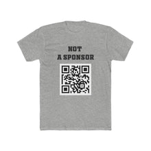 Load image into Gallery viewer, Frustration Nation: Not a Sponsor T-Shirt
