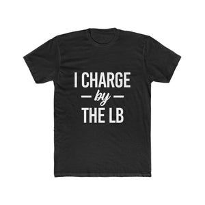 Big Daddy: I Charge By The LB