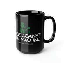 Load image into Gallery viewer, Wage Against the Machine Mug, 15oz

